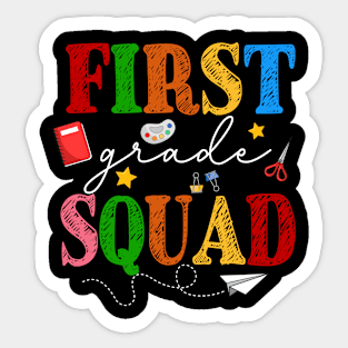 First 1st Grade Squad Back To School Gift For Teacher Kids Sticker